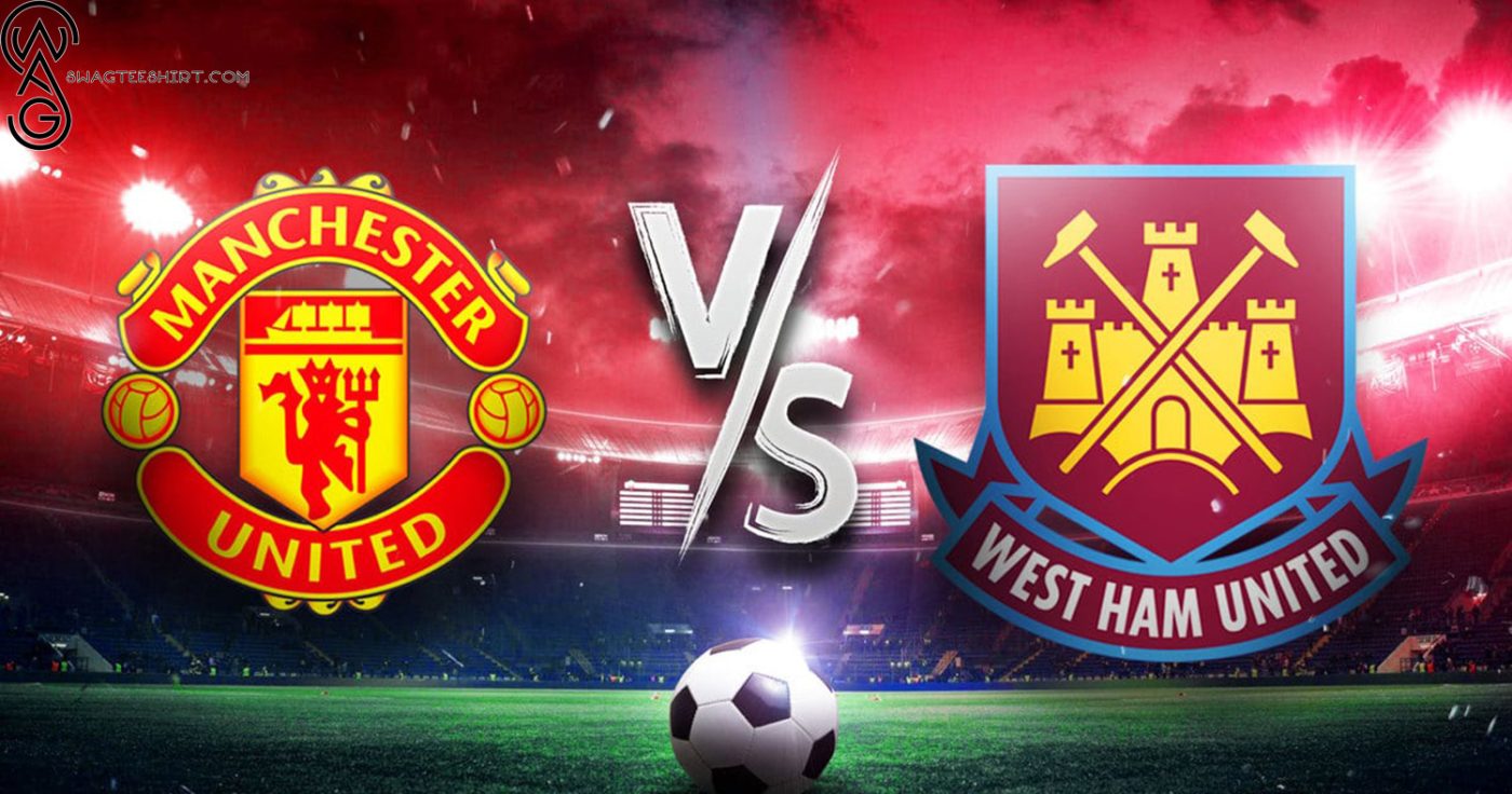 Premier League Clash of Titans Manchester United vs West Ham United at Old Trafford